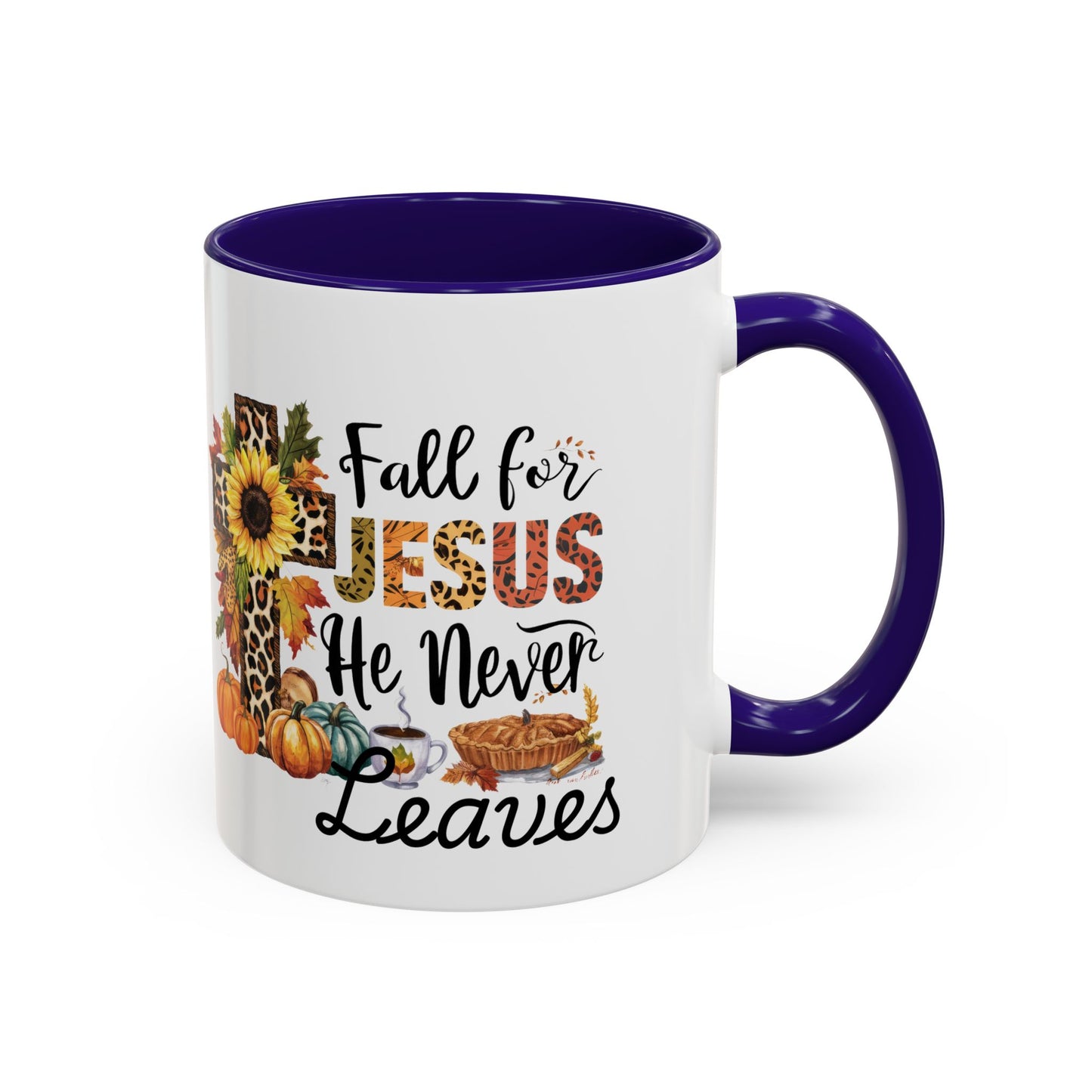 Fall for Jesus, He Never Leaves Mug