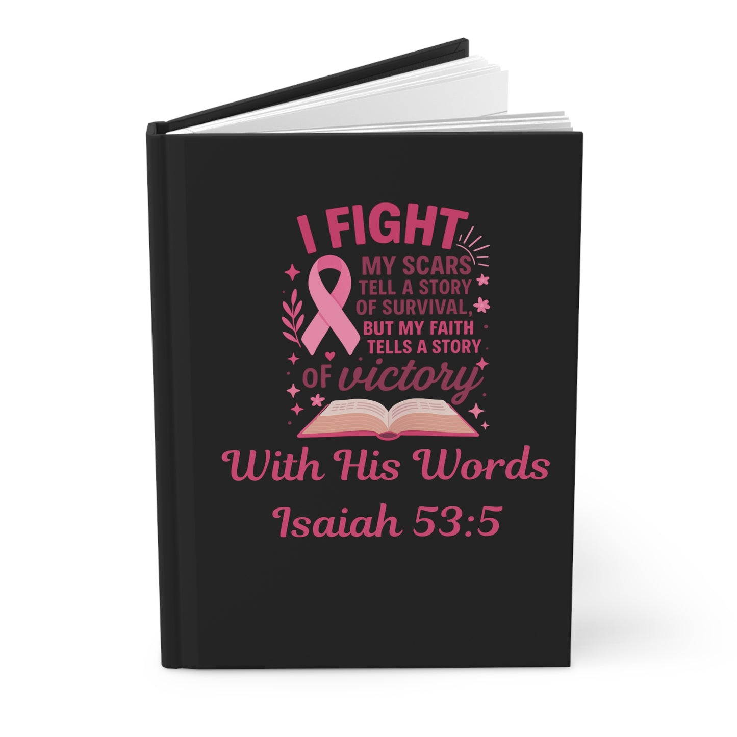 I Fight My Scars Tell a Story Journal