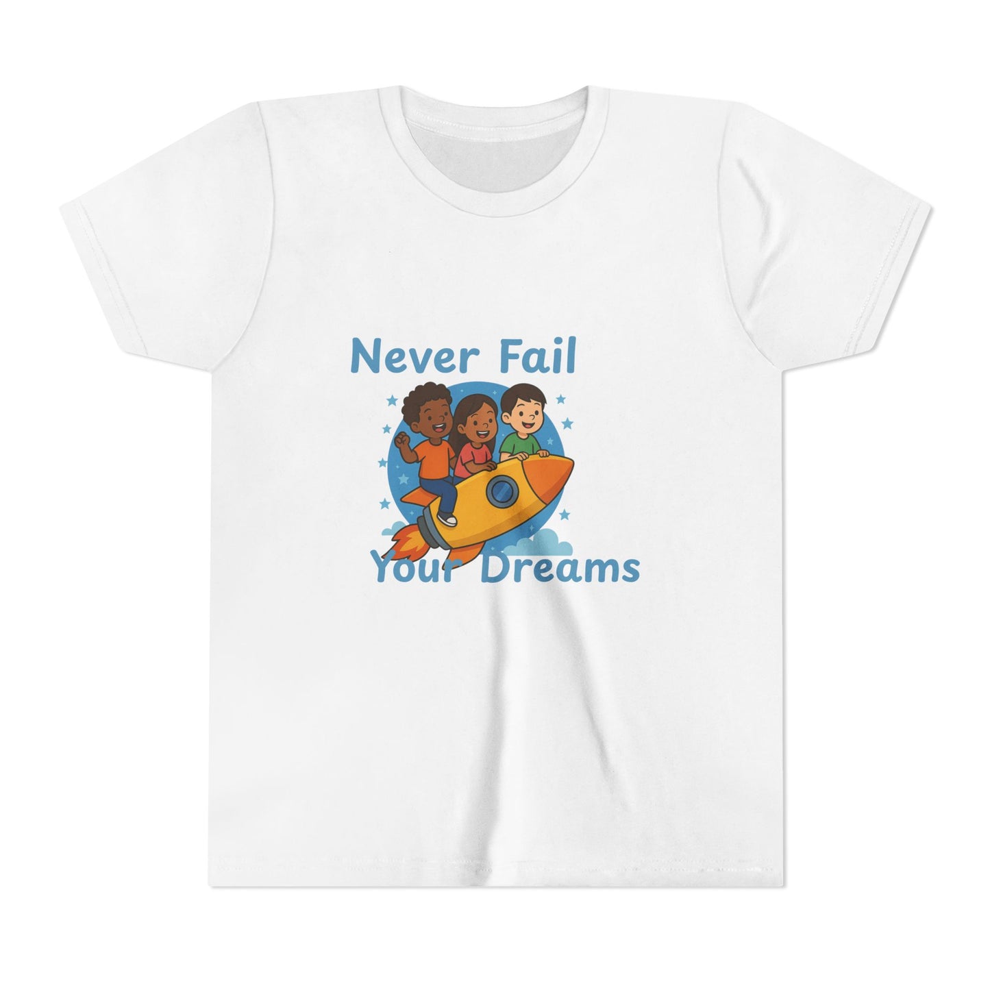 "Never Fail Your Dreams