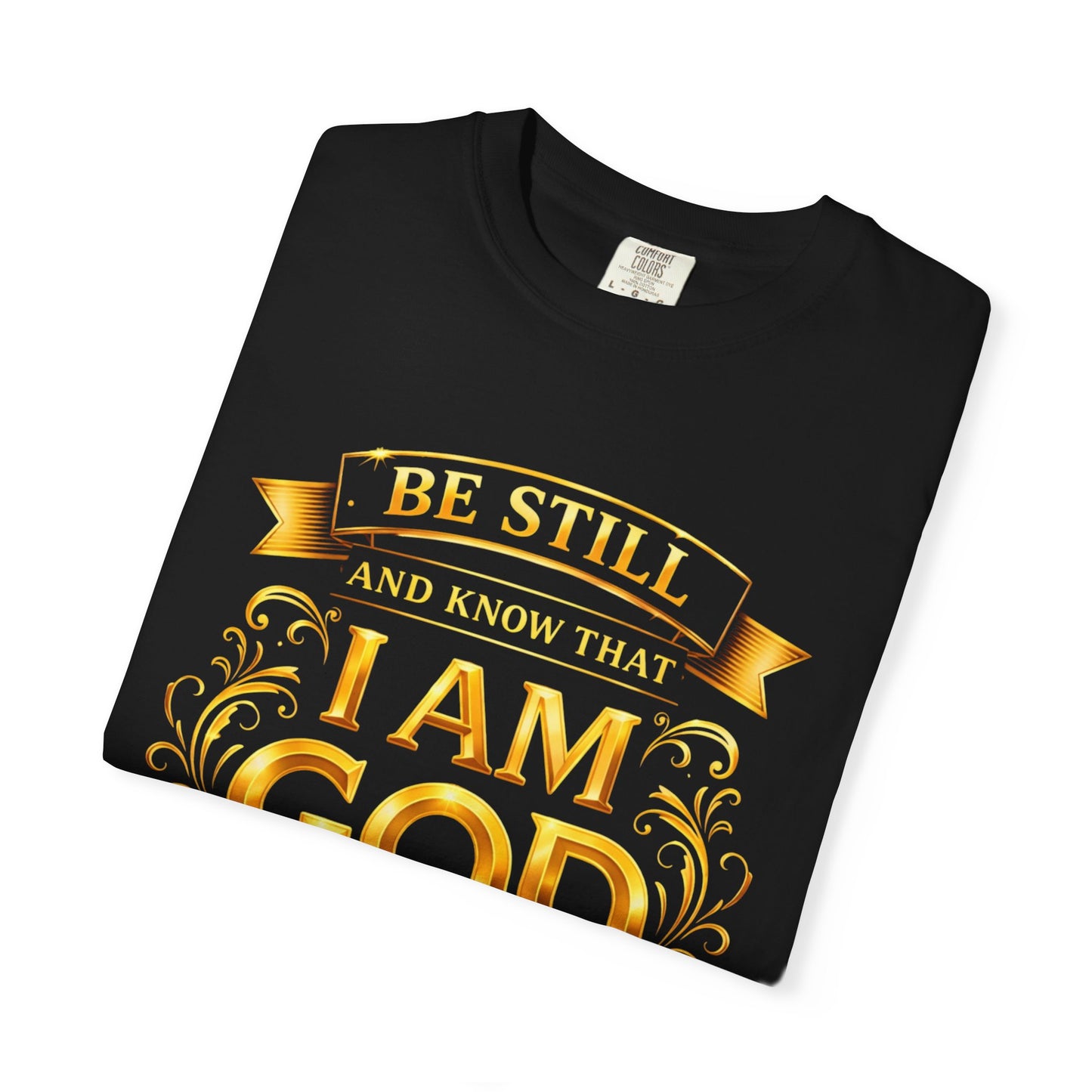 Be Still and Know I Am God