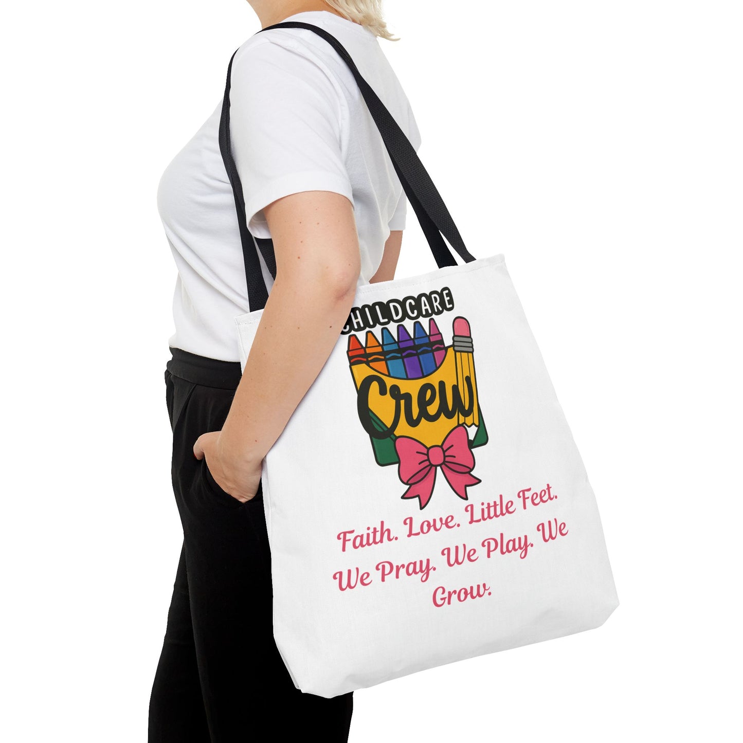 Faith, Love, Little Feet Childcare Crew Tote Bag