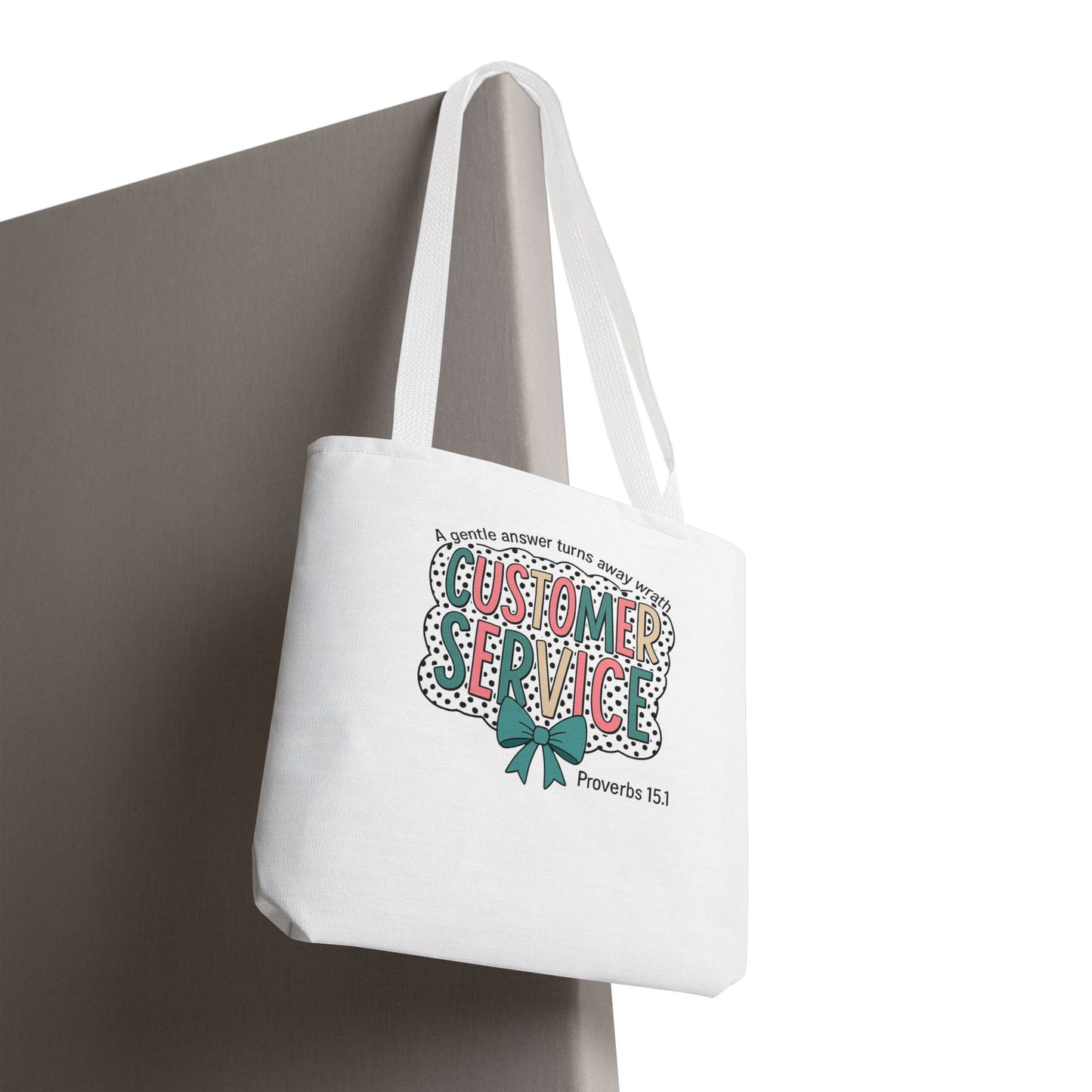 Customer Service Proverbs 15:1 Tote