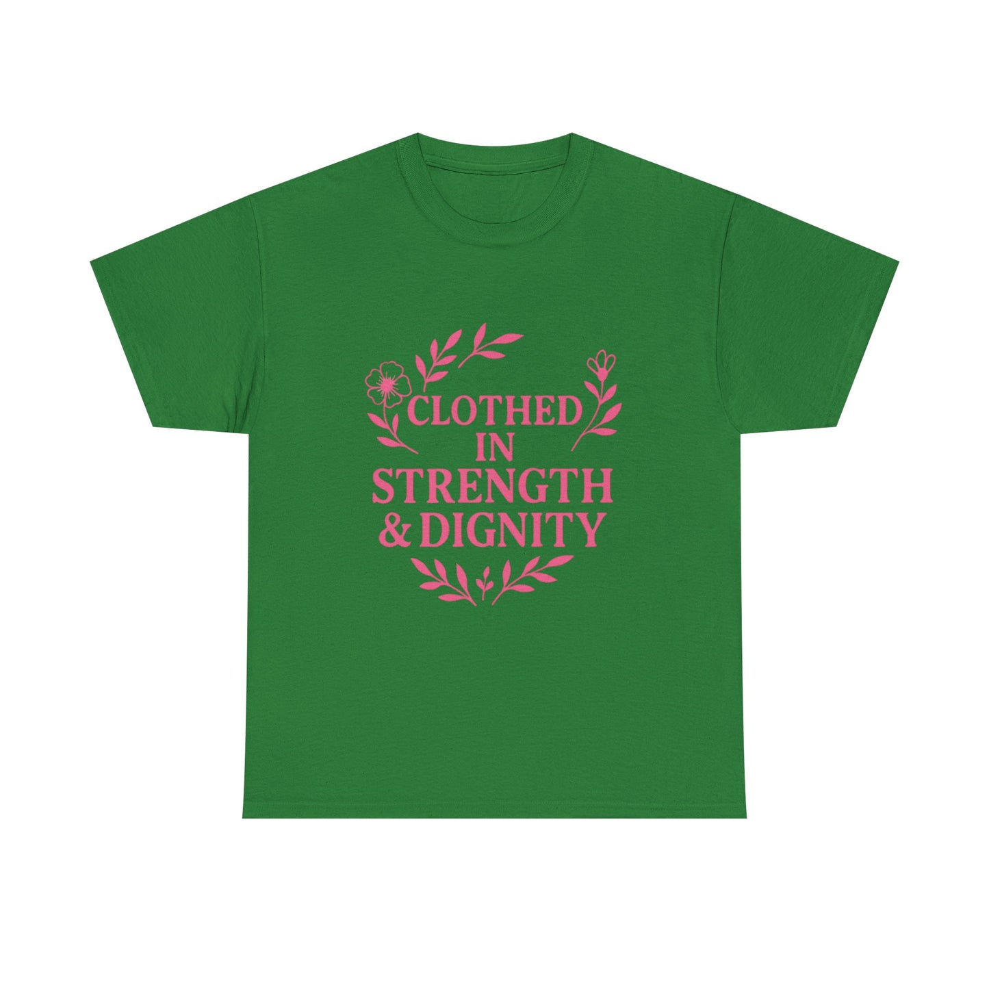Clothed in Strength & Dignity