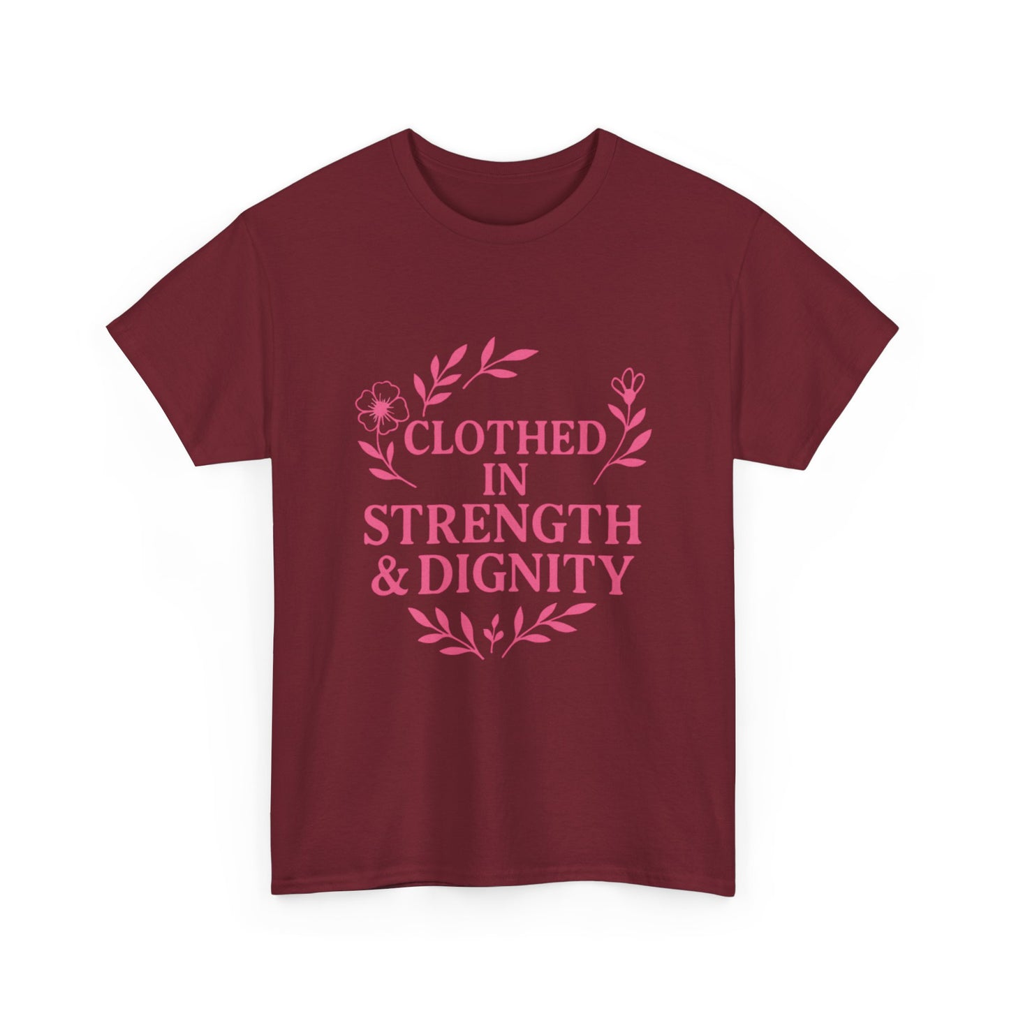 Clothed in Strength & Dignity
