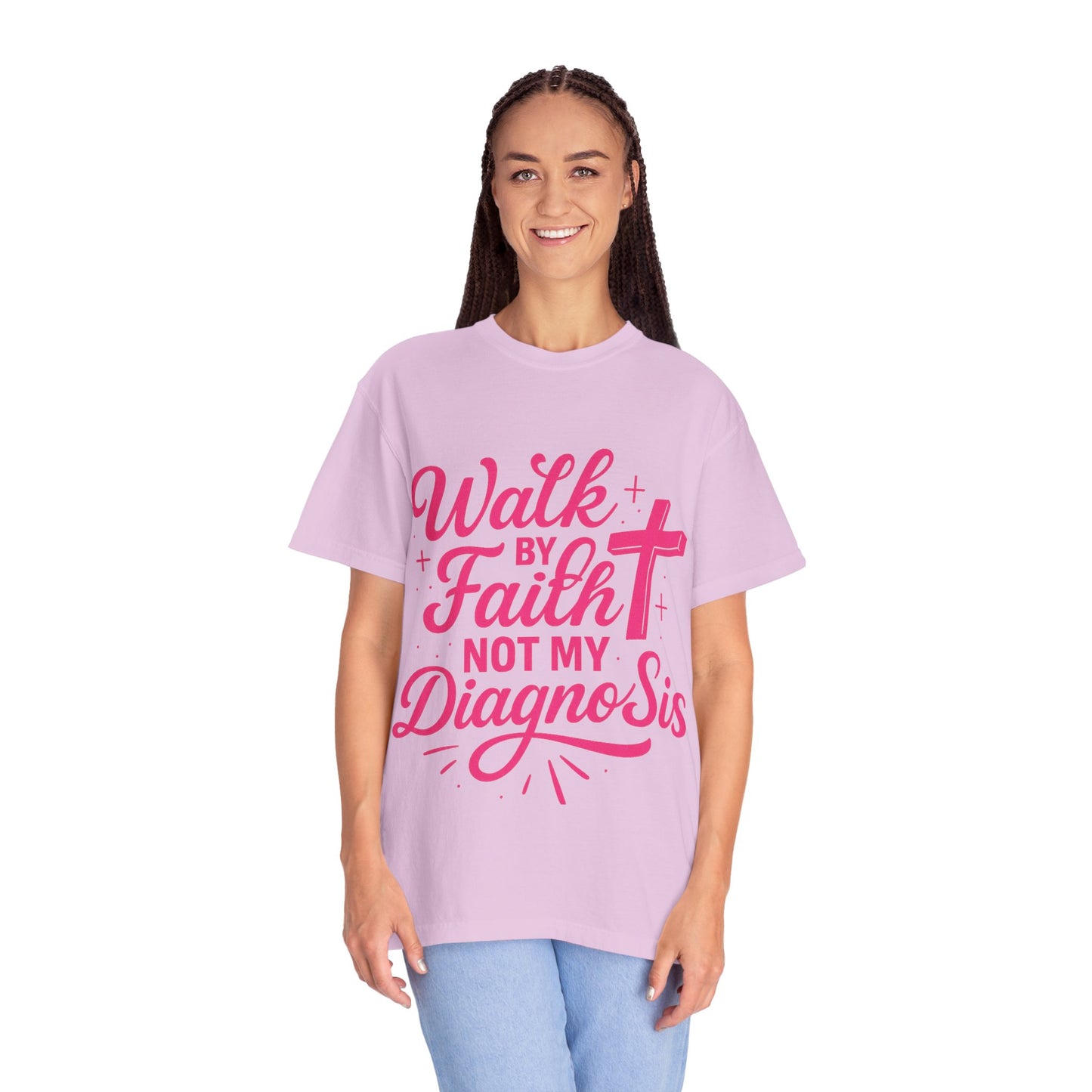 Walk by Faith Not My Diagnosis