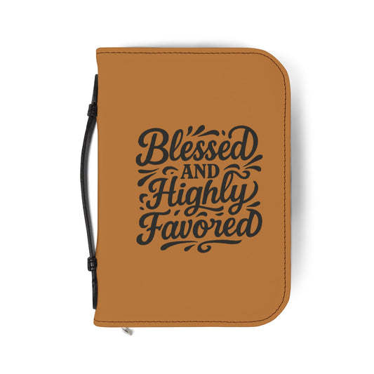 Blessed and Highly Favored