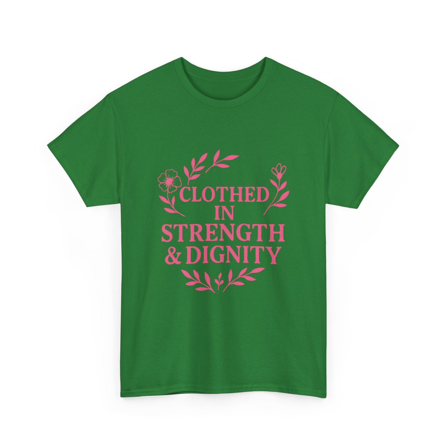 Clothed in Strength & Dignity