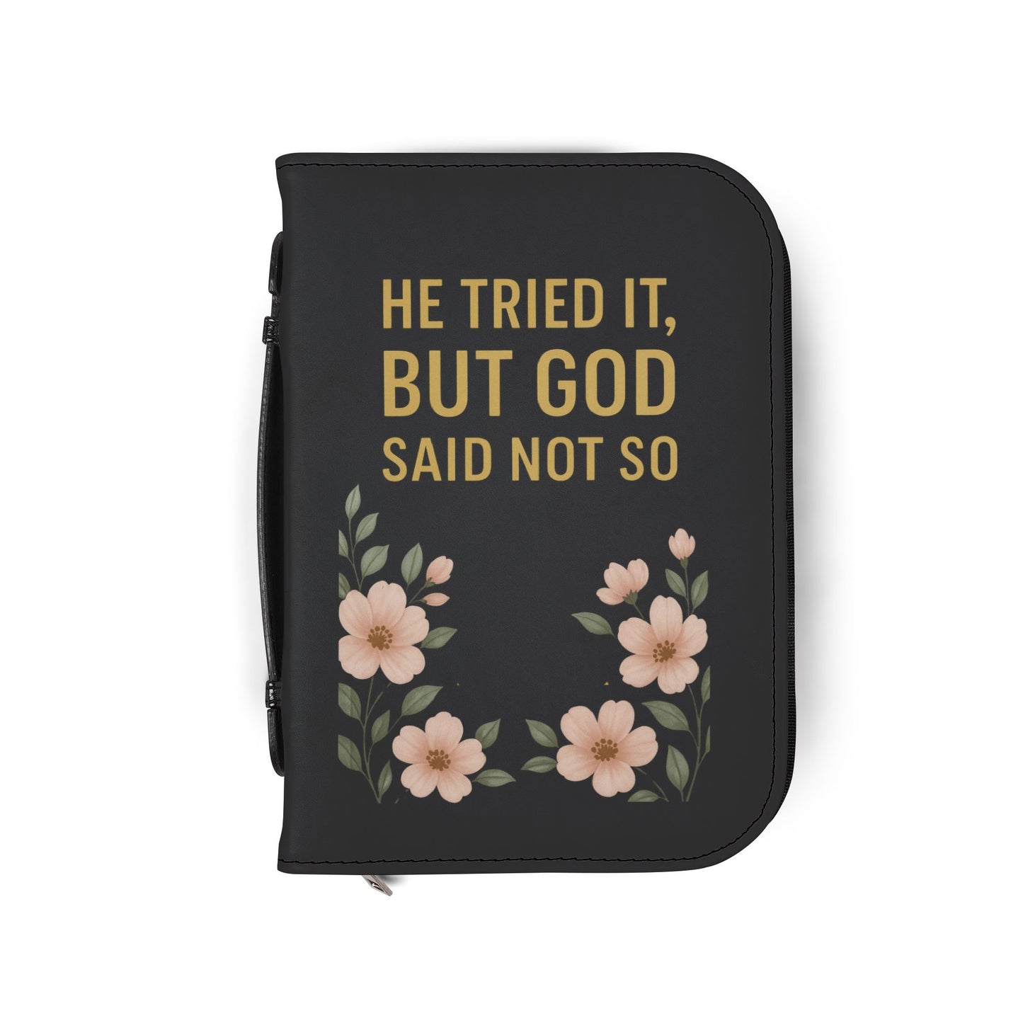 He Tried It but God Said Not So