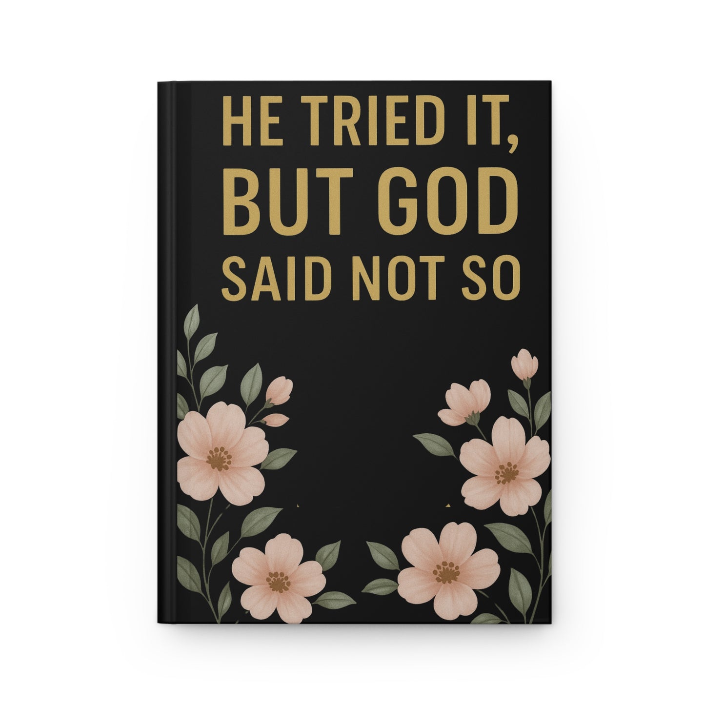 He Tried It But God Said Not So