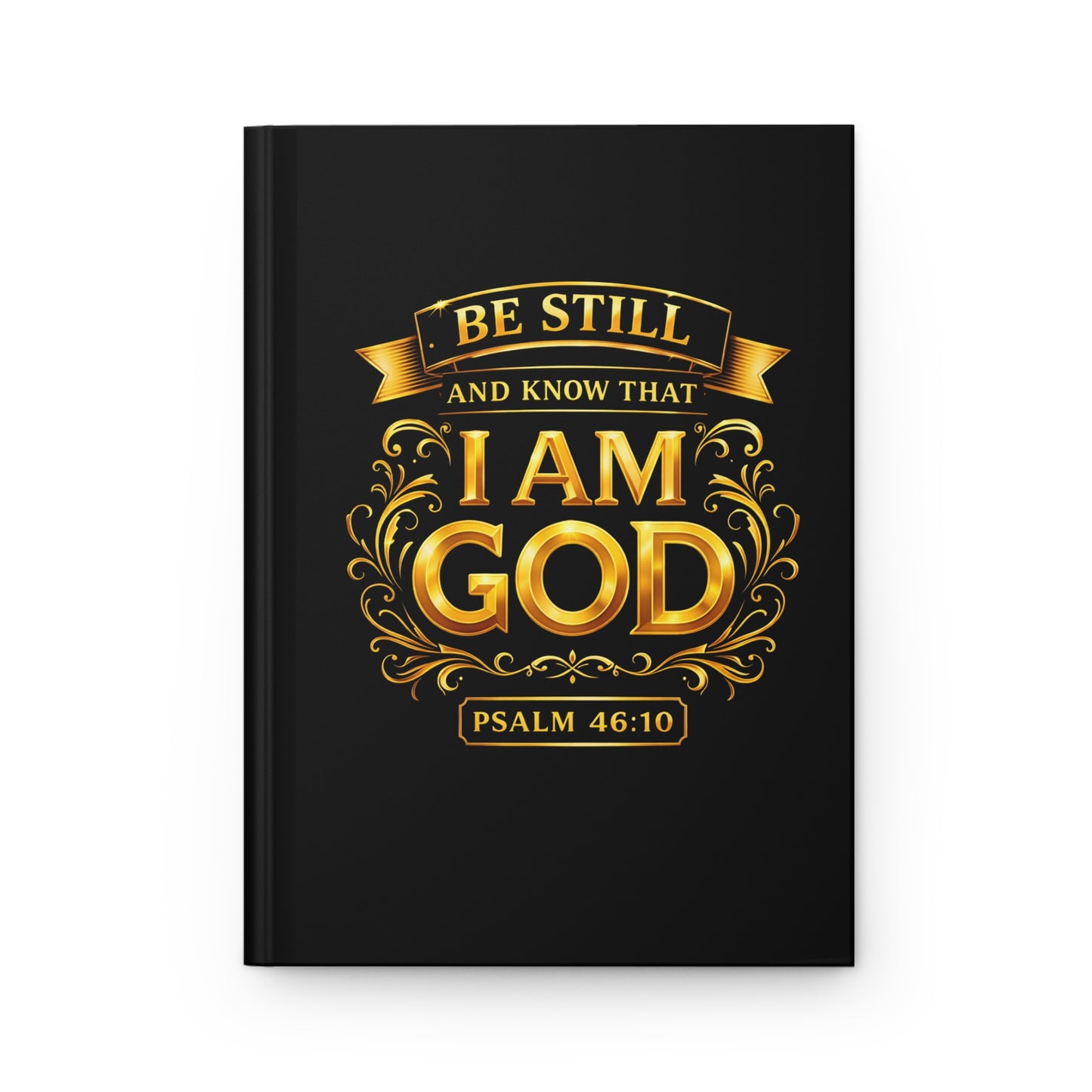 Be Still and Know I Am God