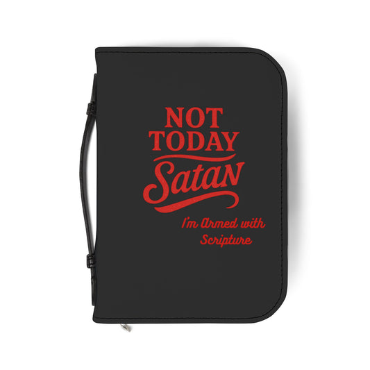 Not Today Satan I'm Armed with Scripture