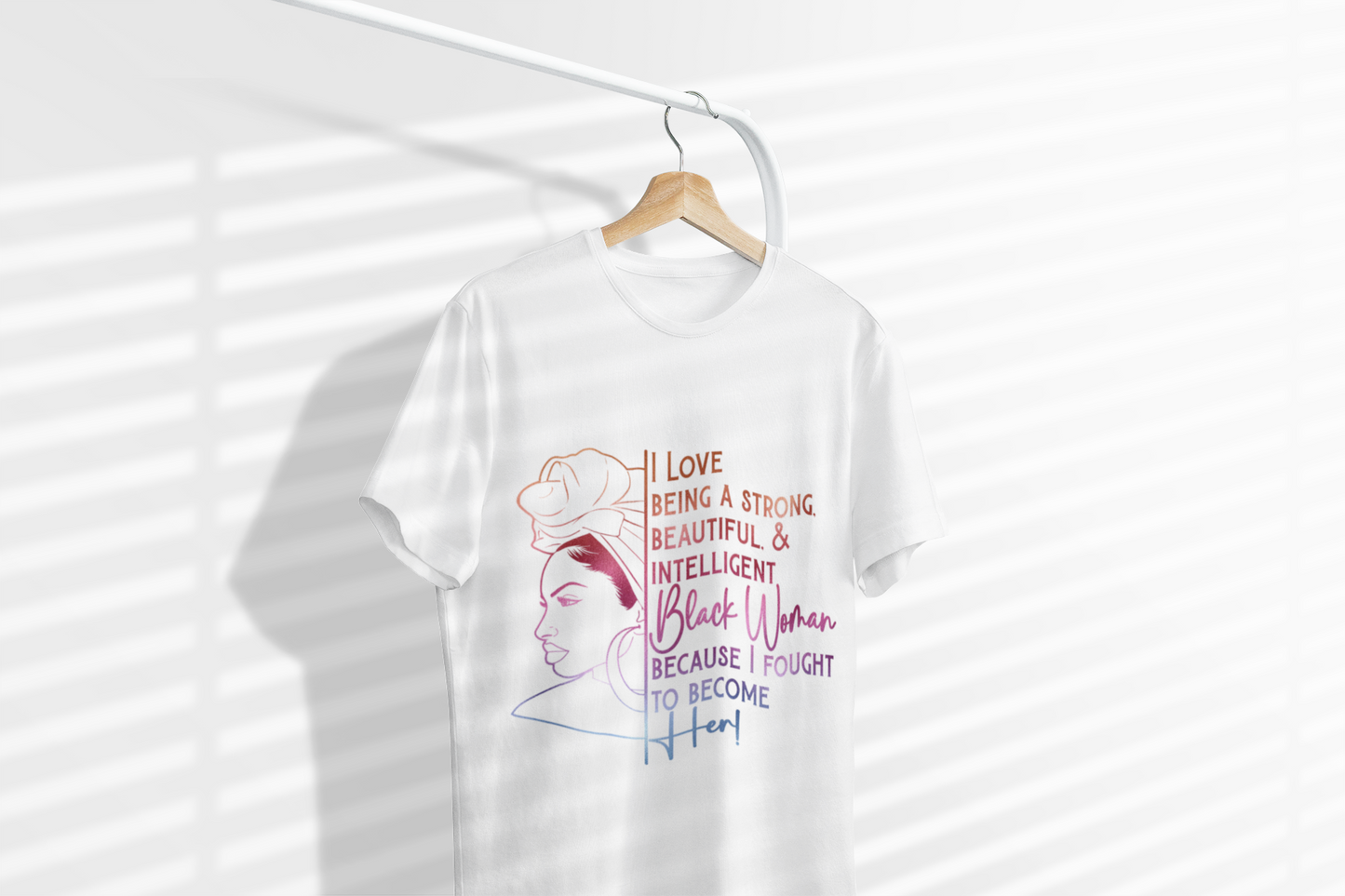 I Love Being a Strong, Beautiful & Intelligent