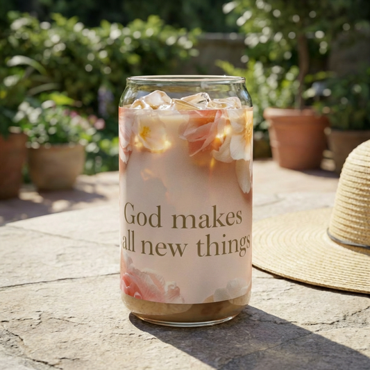 God Makes All New Things