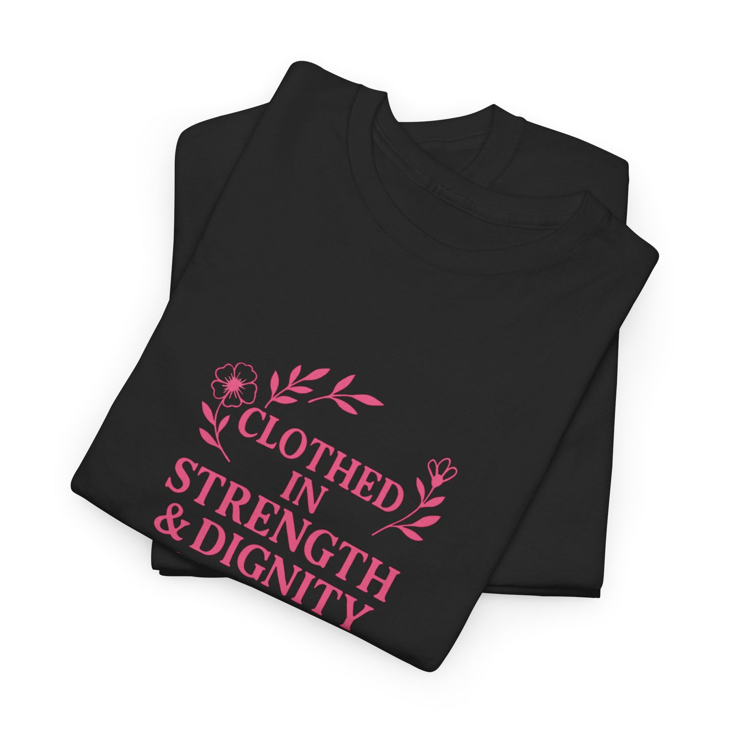 Clothed in Strength & Dignity