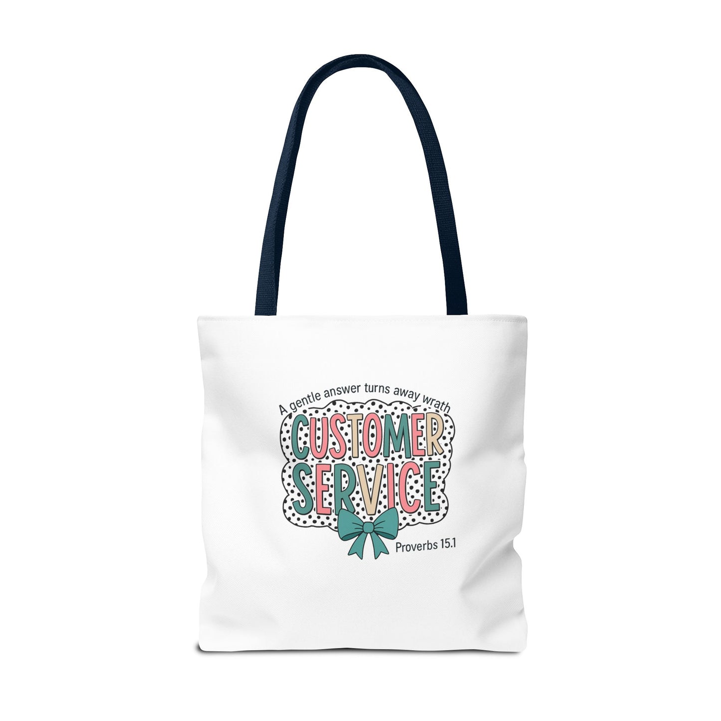Customer Service Proverbs 15:1 Tote