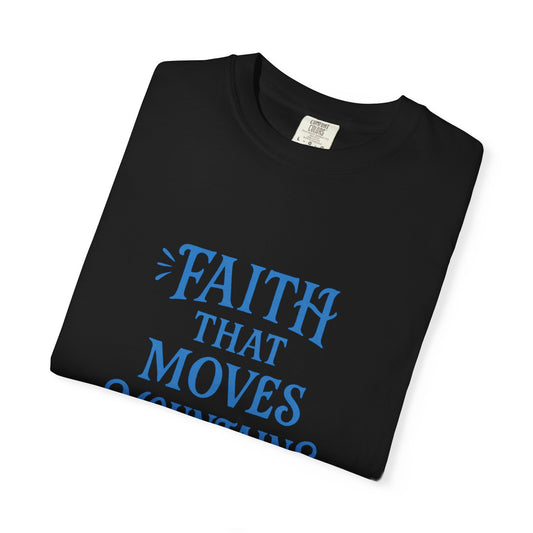 Faith Moves Mountains