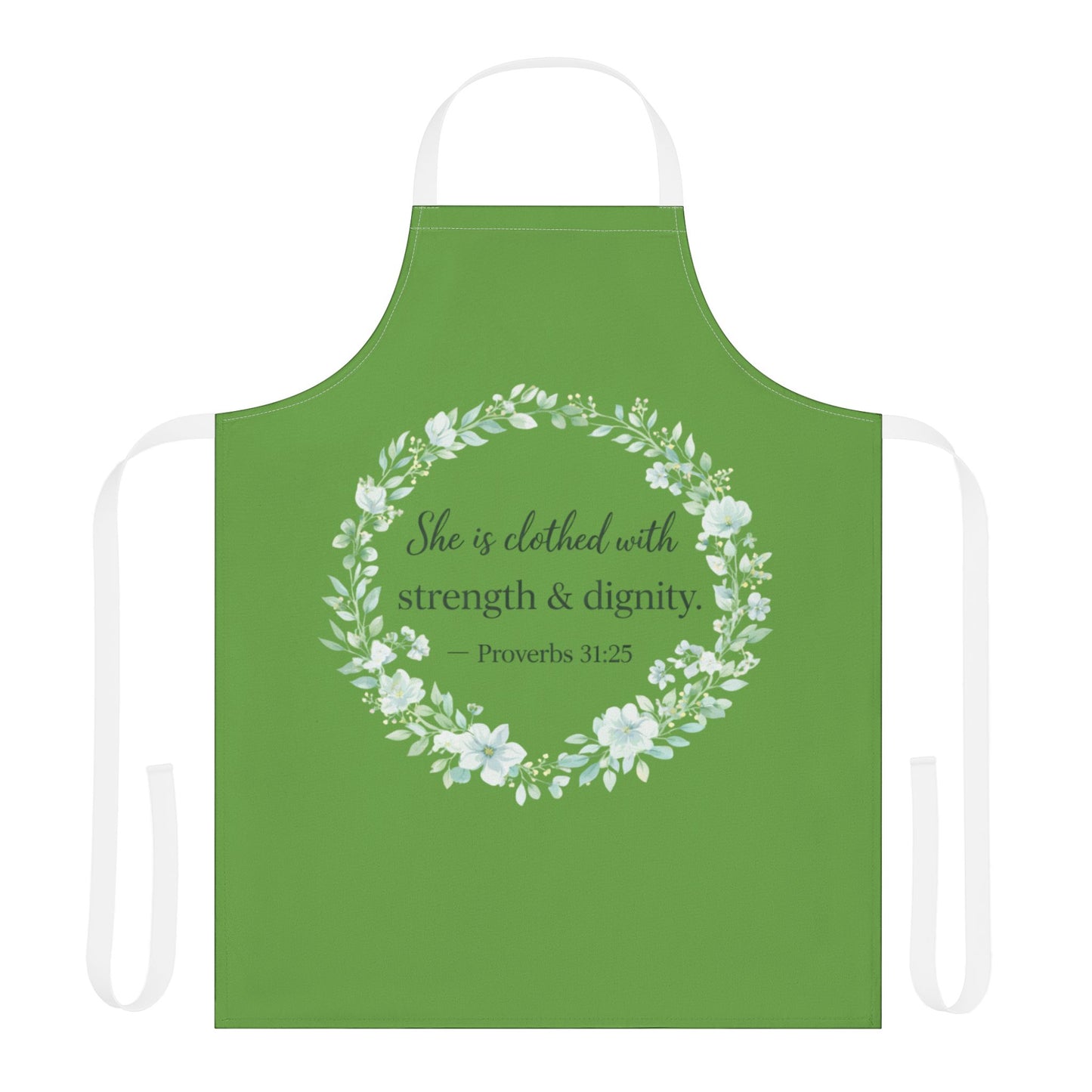 Clothed in Strength & Dignity Proverbs 31:25 Faith Apron