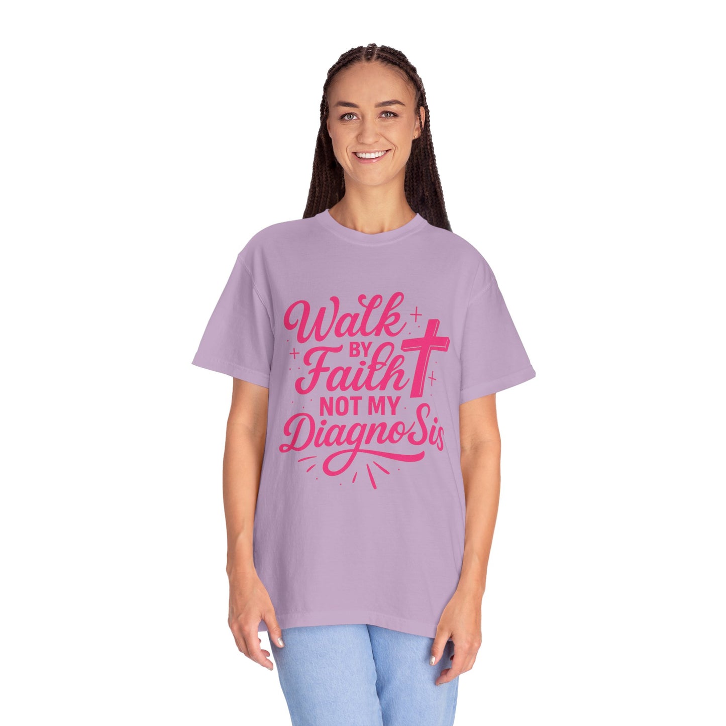 Walk by Faith Not My Diagnosis