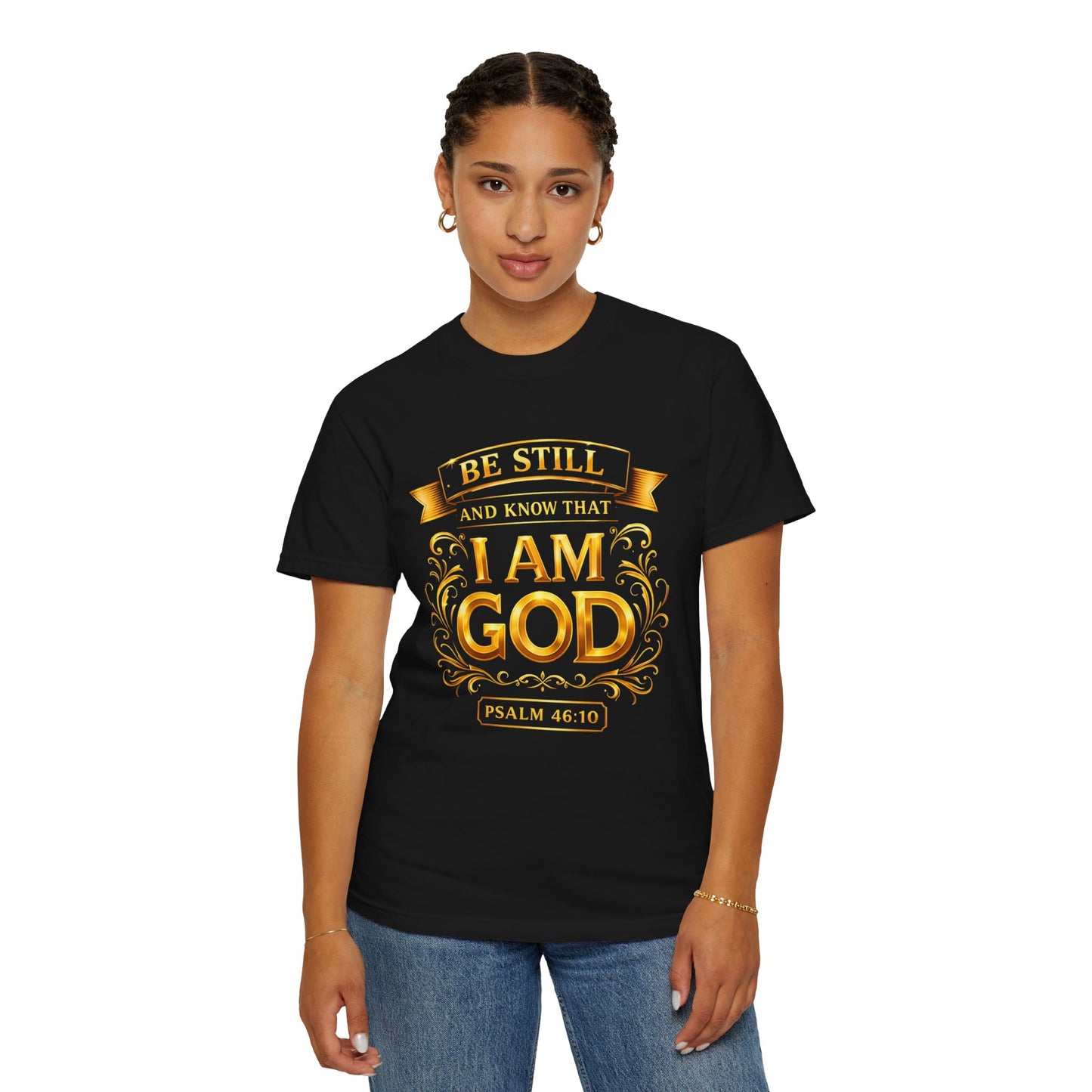 Be Still and Know I Am God