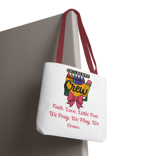 Faith, Love, Little Feet Childcare Crew Tote Bag
