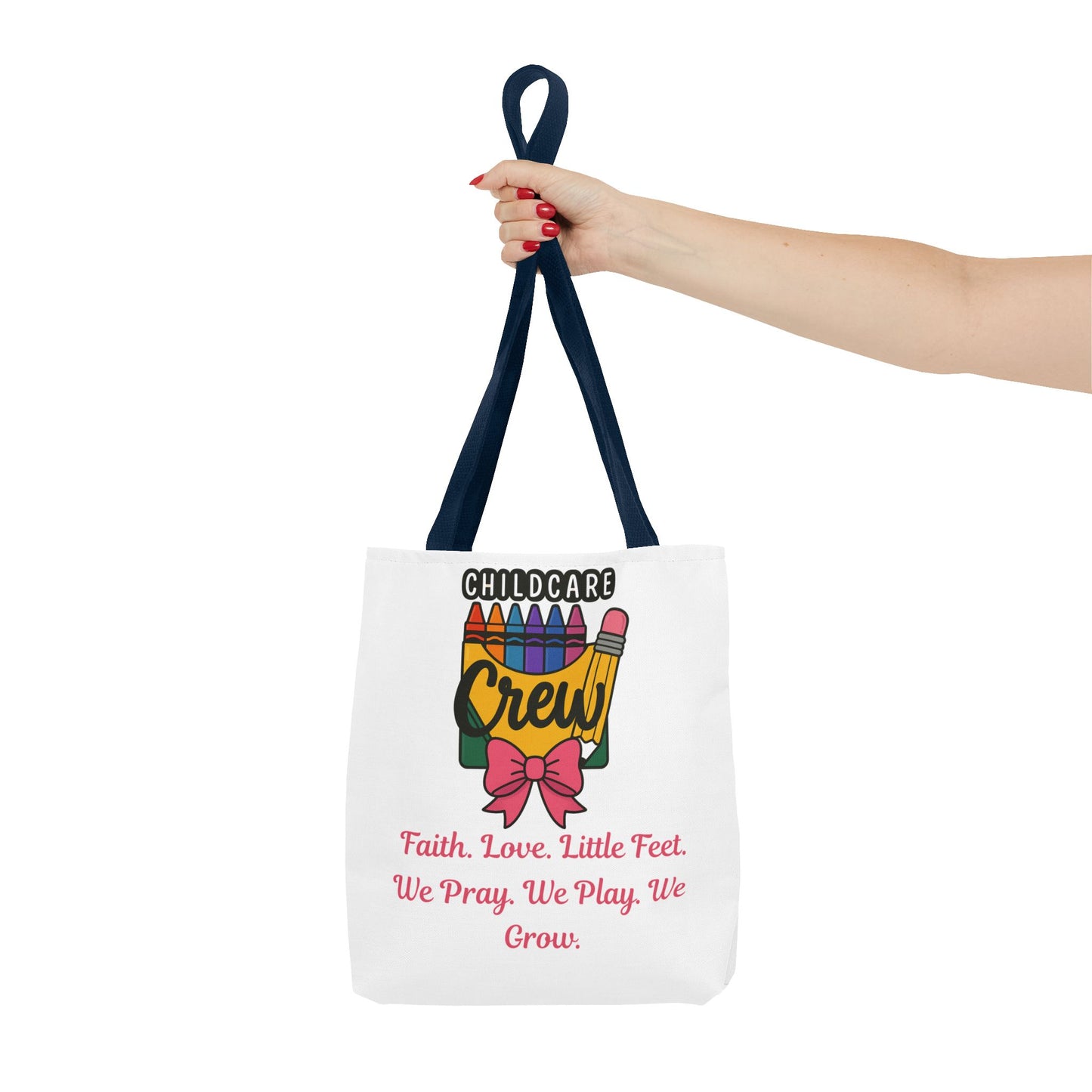 Faith, Love, Little Feet Childcare Crew Tote Bag