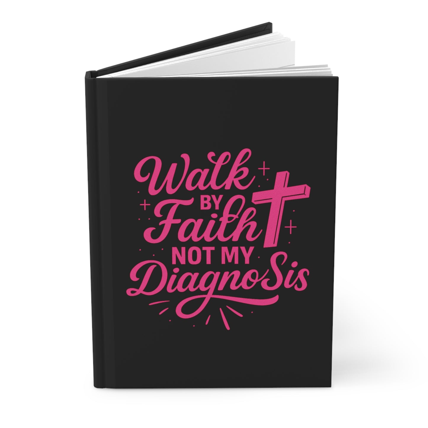 Walk by Faith Not My Diagnosis