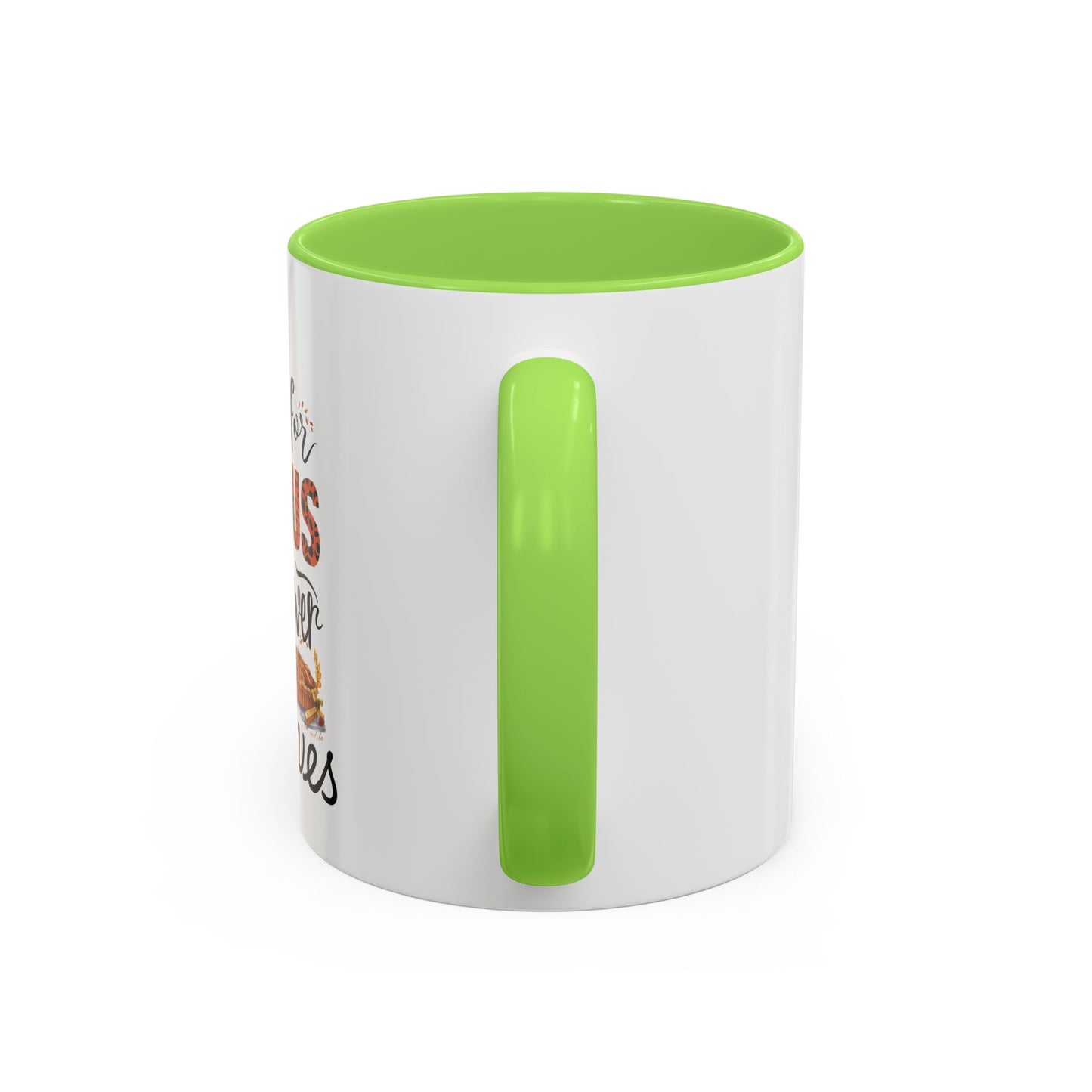 Fall for Jesus, He Never Leaves Mug