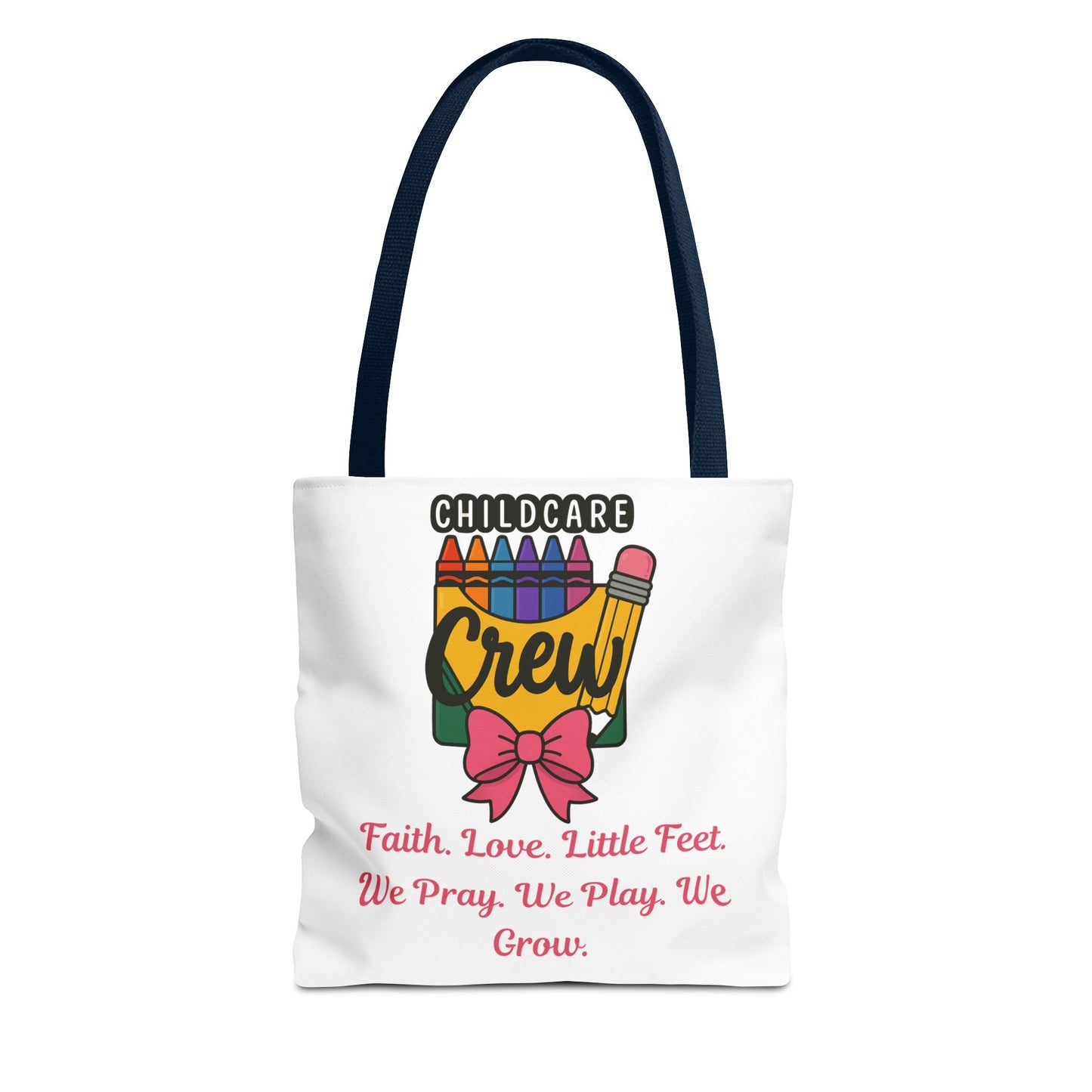 Faith, Love, Little Feet Childcare Crew Tote Bag