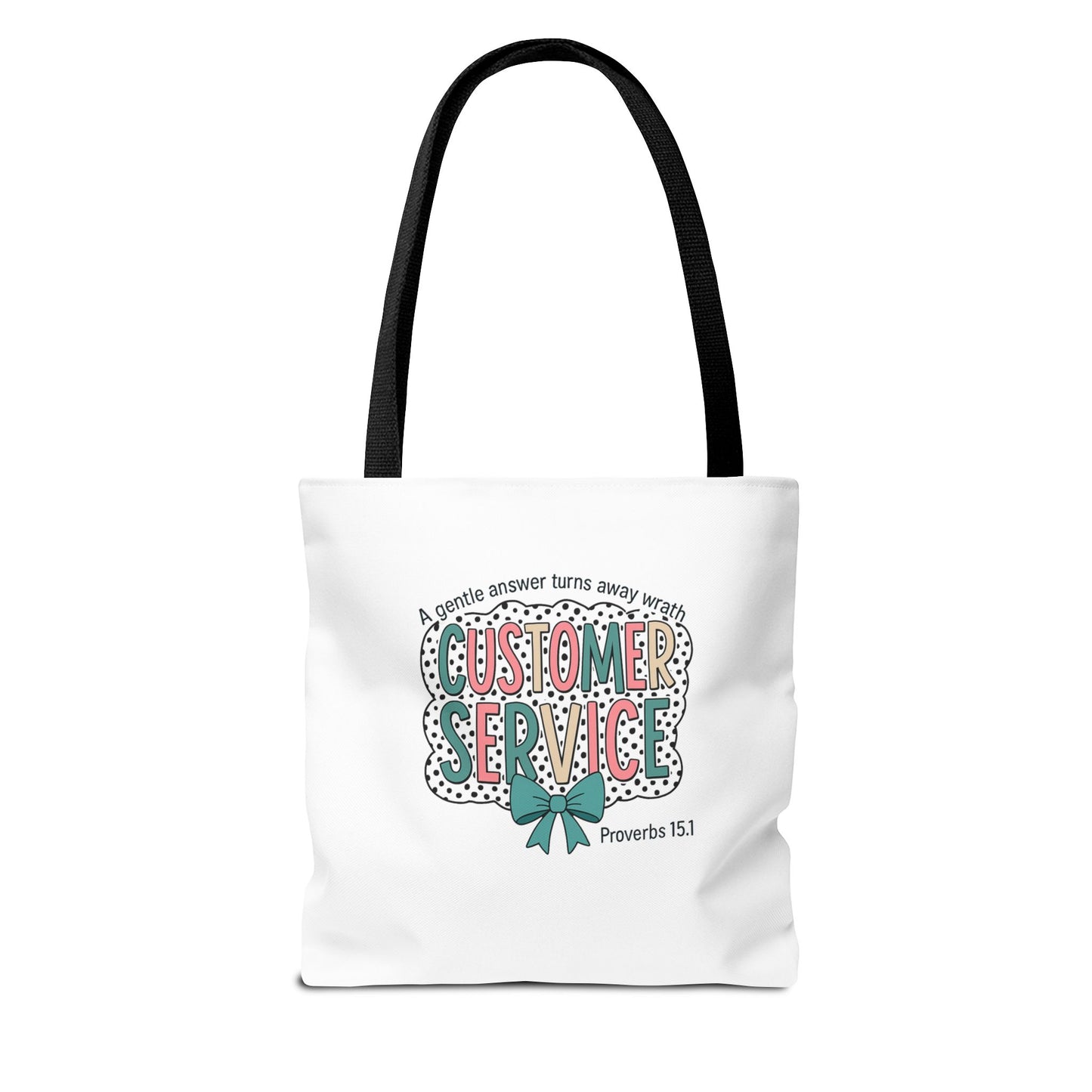 Customer Service Proverbs 15:1 Tote