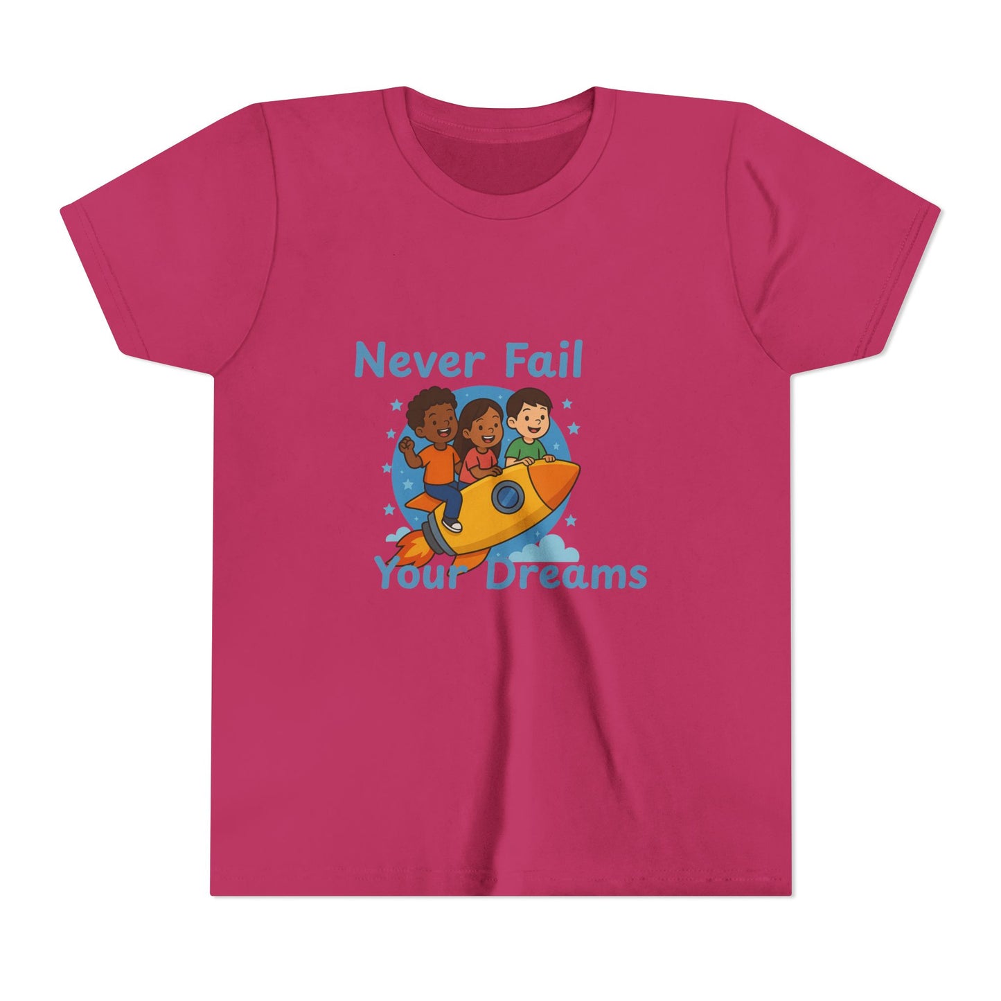 "Never Fail Your Dreams