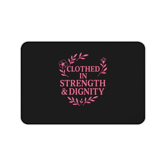Clothed in Strength & Dignity