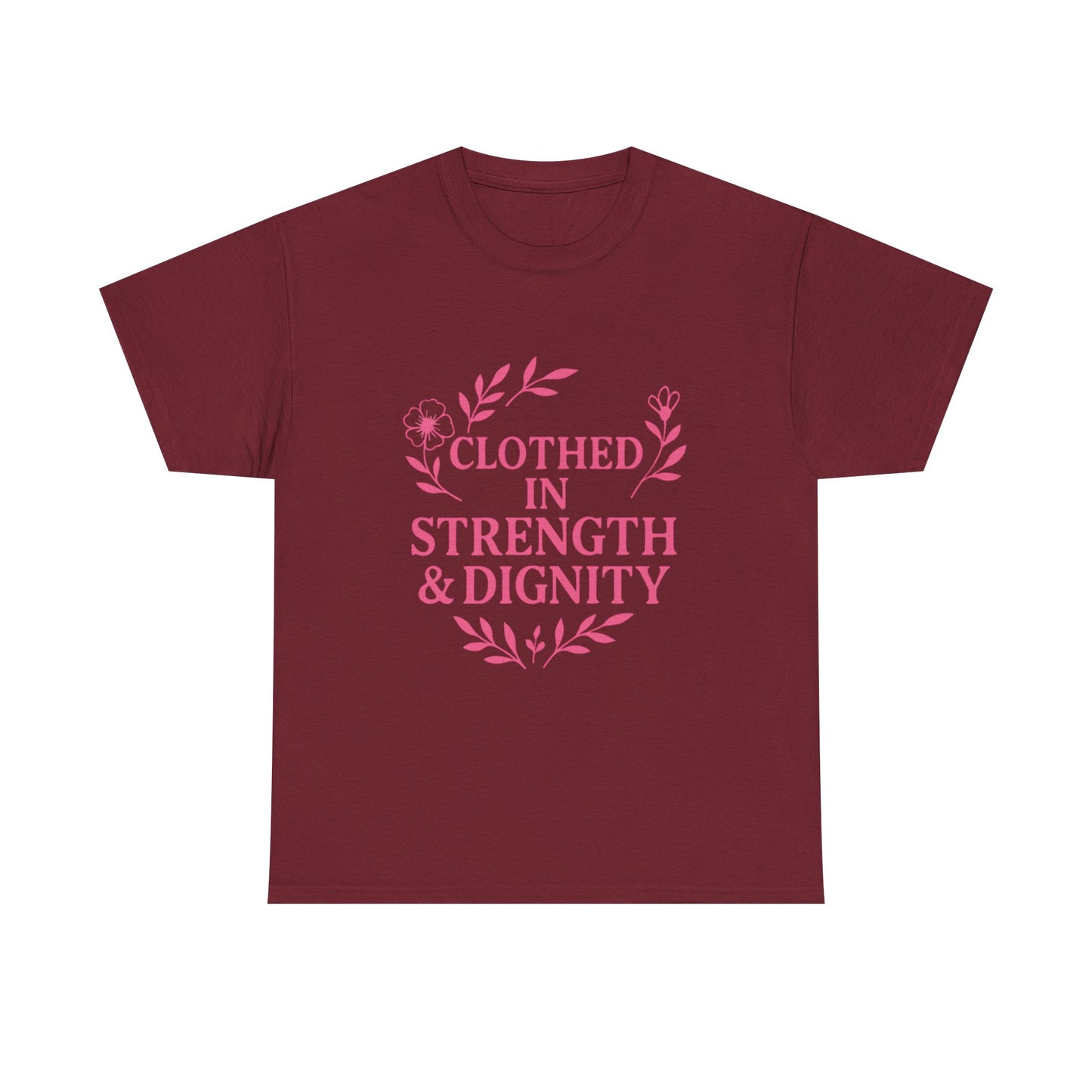 Clothed in Strength & Dignity