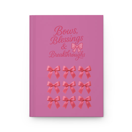 Bows, Blessings & Breakthroughs Journal